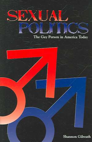 Sexual Politics de Shannon Gilreath