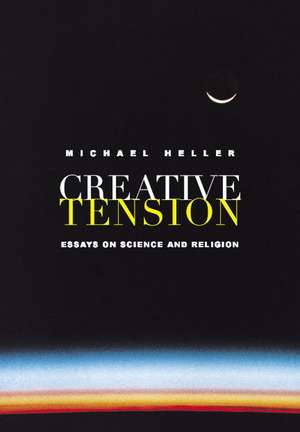 Creative Tension – Essays On Science & Religion de Michael Heller