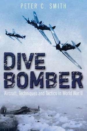 Dive Bomber de Peter C. Smith