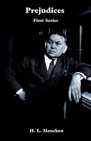 Prejudices de H. L. Mencken