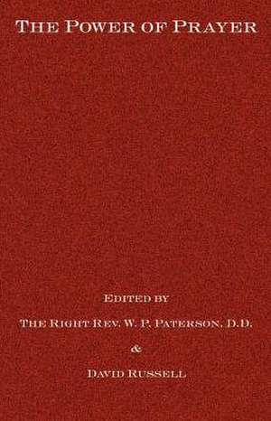 The Power of Prayer de W. P. Paterson