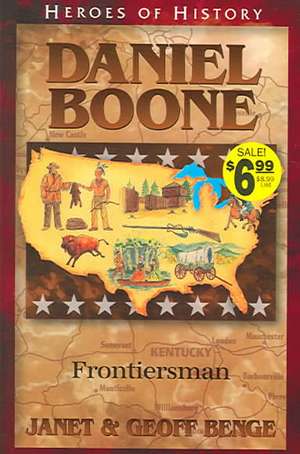 Daniel Boone Frontiersman de Janet Benge