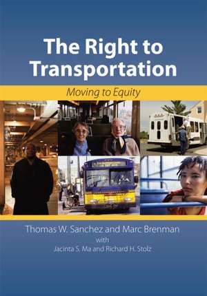 The Right to Transportation: Moving to Equity de Thomas Sanchez