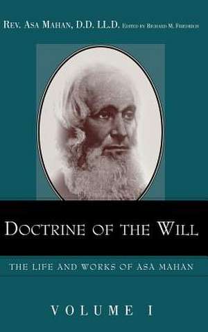 Doctrine of the Will. de Asa Mahan