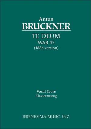 Te Deum, WAB 45 de Anton Bruckner