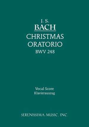 Christmas Oratorio, Bwv 248: Vocal Score de Johann Sebastian Bach