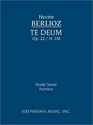 Te Deum, Op. 22 / H. 118 - Study Score de Hector Berlioz