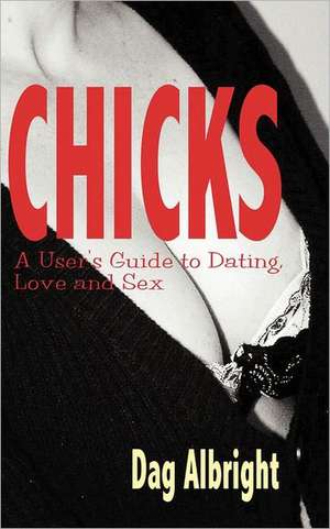 Chicks de Dag Albright