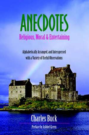 Anecdotes: Religious, Moral and Entertaining de Ashbel Green