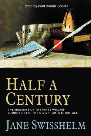 Half a Century de Jane Grey Cannon Swisshelm