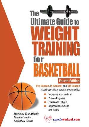 Ultimate Guide to Weight Training for Basketball, 4th Edition de Robert G. Price