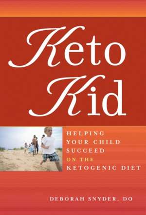 Keto Kid de Deborah Snyder