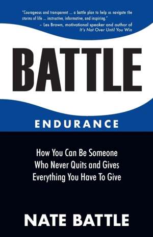 Battle Endurance de Nate Battle