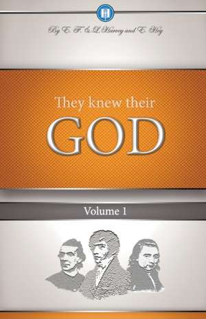 They Knew Their God Volume 1 de Edwin F. Harvey