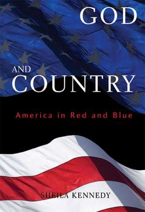 God and Country de Sheila S. Kennedy