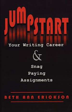 Jumpstart Your Writing Career and Snag Paying Assignments