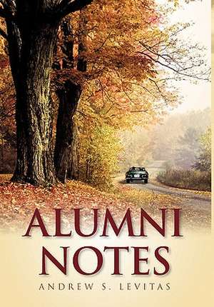 Alumni Notes de Andrew S. Levitas
