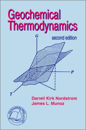 Geochemical Thermodynamics de Darrell Kirk Nordstrom