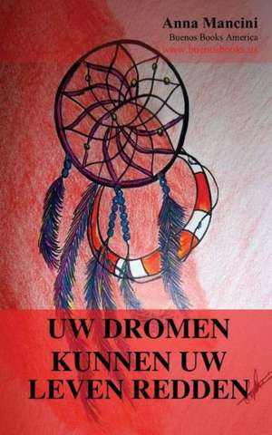 Uw Dromen Kunnen Uw Leven Redden: Aardbevingen, Vloedgolven, Tornado's, Stormen, Aardverschui