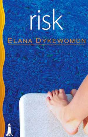 Risk de Elana Dykewomon