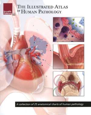 Illustrated Atlas of Human Pathology de Scientific Publishing