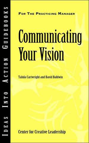 Communicating Your Vision de Talula Cartwright