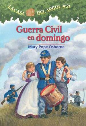 Guerra Civil En Domingo de Mary Pope Osborne