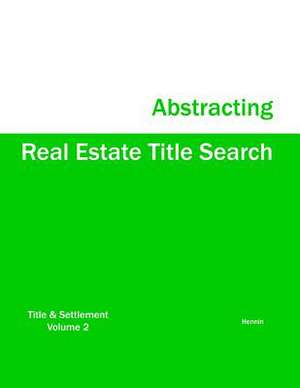 Real Estate Title Search Abstracting