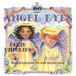 Angel Eyes de Dixie Phillips