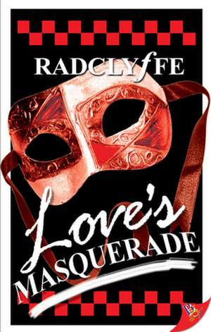 Love's Masquerade de Radclyffe