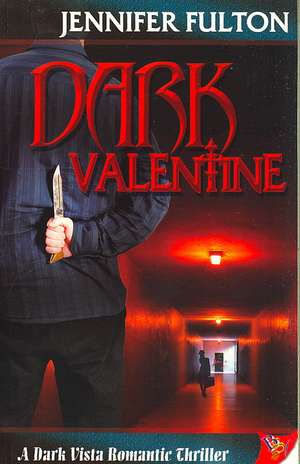 Dark Valentine de Jennifer Fulton