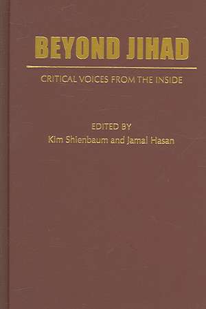 Beyond Jihad: Critical Voices from Inside Islam de Kim Sheinbaum