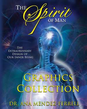 The Spirit Of Man Graphics Collection Magazine de Ana Mendez Ferrell