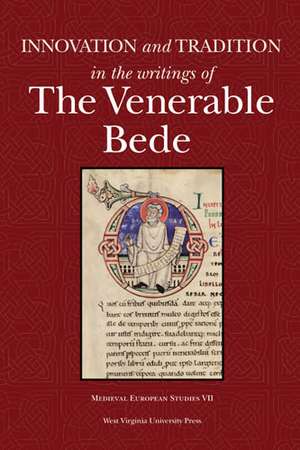 INNOVATION AND TRADITION IN THE WRITINGS OF THE VENERABLE BEDE de SCOTT DEGREGORIO