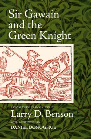 Sir Gawain and the Green Knight: A Close Verse Translation de Larry D. Benson