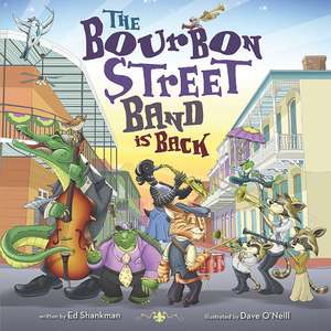 The Bourbon Street Band Is Back de Ed Shankman