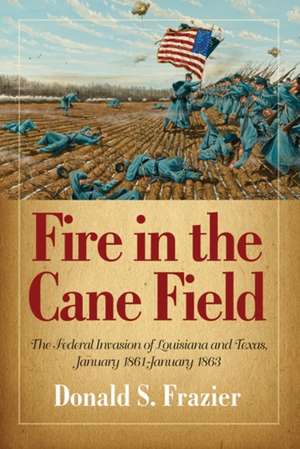 Fire in the Cane Field de Donald S. Frazier