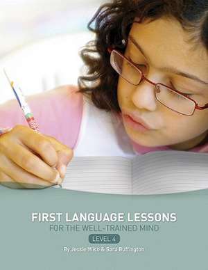 First Language Lessons Level 4 – Instructor Guide de Jessie Wise