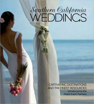 Southern California Weddings: Captivating Destinations and the Finest Resources Introduced by the Finest Event Planners de Panache Partners LLC