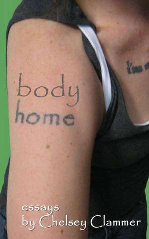 Bodyhome de Chelsey Clammer