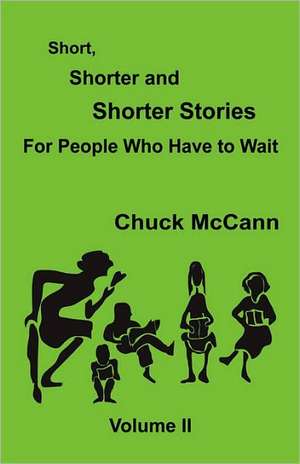 Short, Shorter and Shorter Stories, Vol. II de Chuck McCann