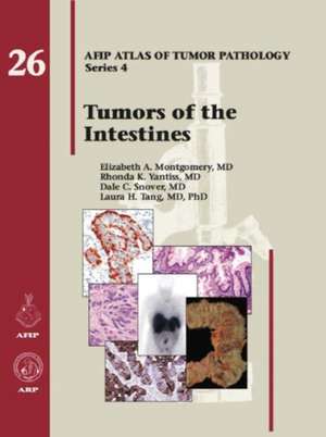 Tumors of the Intestines de Elizabeth A. Montgomery