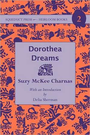 Dorothea Dreams de Suzy McKee Charnas