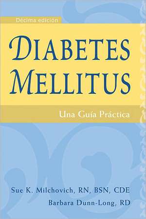 Diabetes Mellitus de Sue K. Milchovich