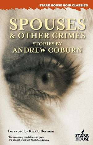 Spouses & Other Crimes de Andrew Coburn