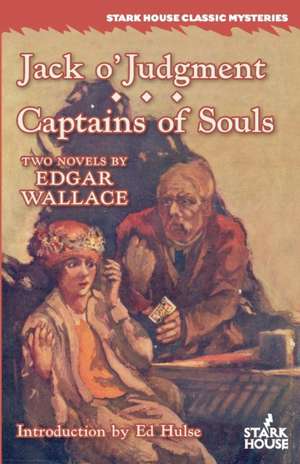 Jack O'Judgment / Captains of Souls de Edgar Wallace