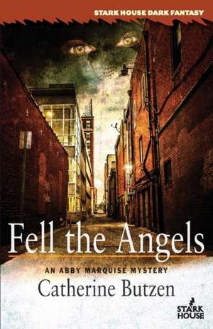 Fell the Angels de Catherine Butzen