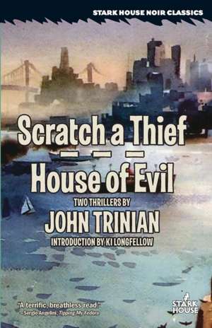 Scratch a Thief / House of Evil de John Trinian