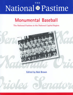 The National Pastime, Monumental Baseball, 2009 de Society for American Baseball Research (SABR)