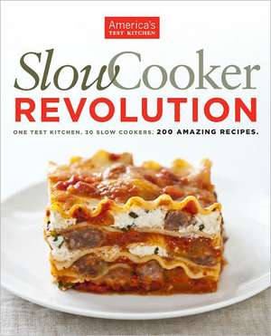 Slow Cooker Revolution de America's Test Kitchen